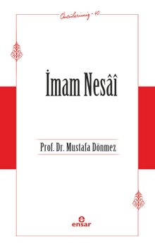 İmam Nesaî / Öncülerimiz 40