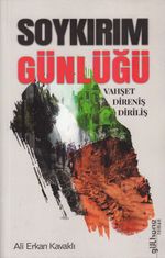 Soykırım Günlüğü & Vahşet - Direniş - Diriliş