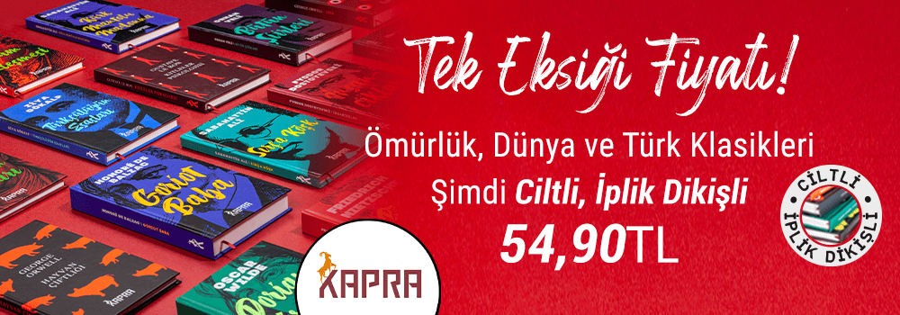 Tek Eksiği Fiyatı! Ömürlük, Dünya ve Türk Klasikleri Şimdi Ciltli, İplik Dikişli 54,90TL.