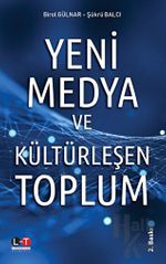 Yeni Medya ve Kültürleşen Toplum