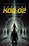 Kod:02 &amp;  Ezzalal