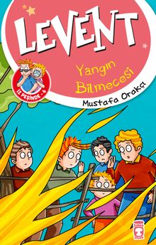 Levent Yangın Bilmecesi / Levent İz Peşinde 4