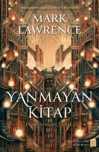 Yanmayan Kitap / Kütüphane Üçlemesi 1 (Ciltli)