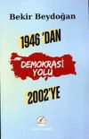 1946'dan 2002'ye Demokrasi Yolu