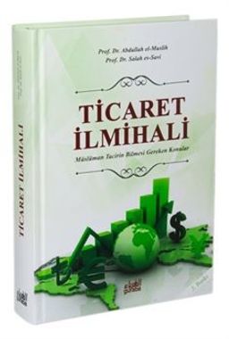 Ticaret İlmihali & Müslüman Tacirin Bilmesi Gereken Konular