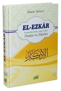 El-Ezkar: Peygamber (s.a.v.)'den Gelen Dualar ve Zikirler