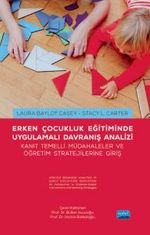 Erken Çocukluk Eğitiminde Uygulamalı Davranış Analizi