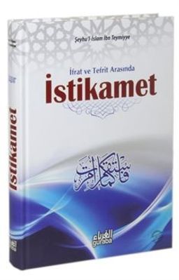 İstikamet & İfrat ve Tefrit Arasında