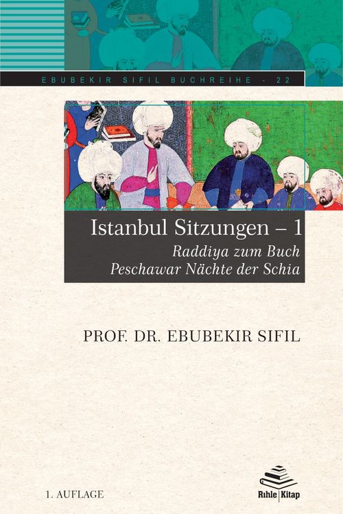 Istanbul Sitzungen 1 & Raddiya zum Buch Peschawar Nächte der Schia