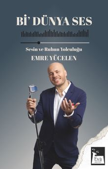 Bi Dünya Ses & Sesin ve Ruhun Yolculuğu