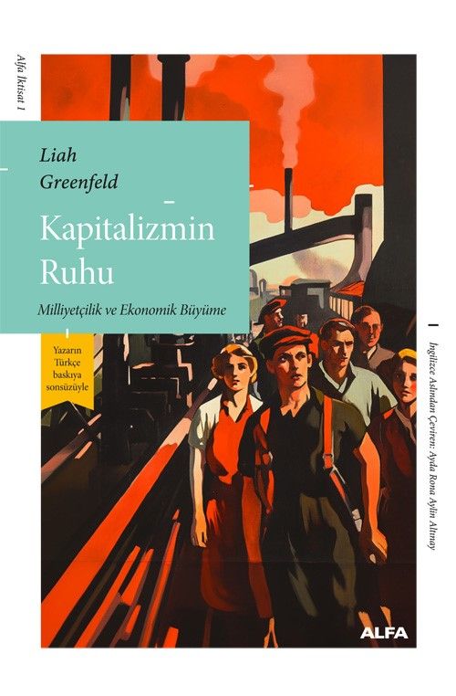 Kapitalizmin Ruhu & Milliyetçilik ve Ekonomik Büyüme