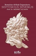 Roma'nın Afrikalı İmparatoru Septimius Severus