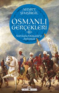 Osmanlı Gerçekleri 2 & Sorularla Osmanlı'yı Anlamak