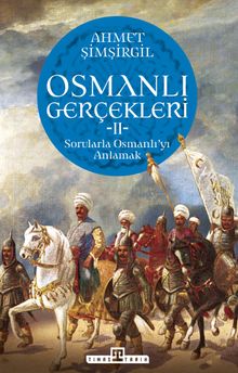 Osmanlı Gerçekleri 2 & Sorularla Osmanlı'yı Anlamak