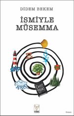 İsmiyle Müsemma