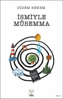 İsmiyle Müsemma