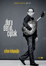 Anouar Brahem Müziği:  Duru, Derin, Çıplak