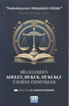 Adalet, Hukuk, Hukukçu Üzerine Özdeyişler 