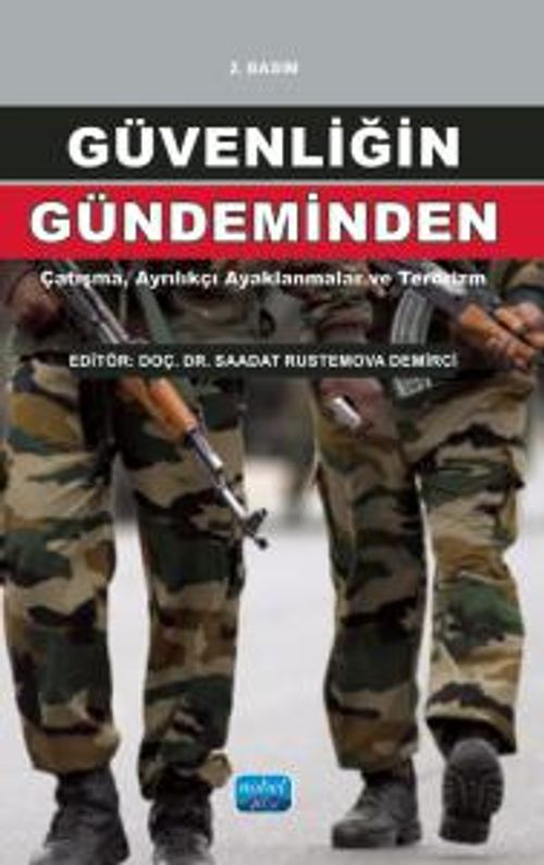 Güvenliğin Gündeminden & Çatışma, Ayrılıkçı Ayaklanmalar ve Terörizm