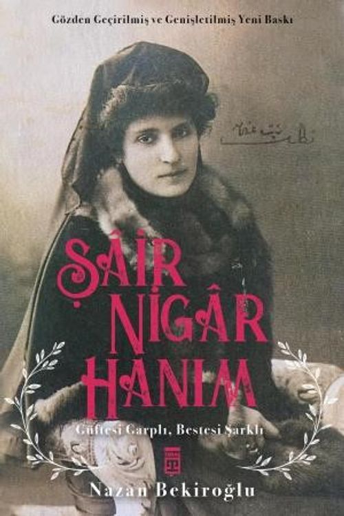 Şair Nigar Hanım & Güftesi Garplı Bestesi Şarklı