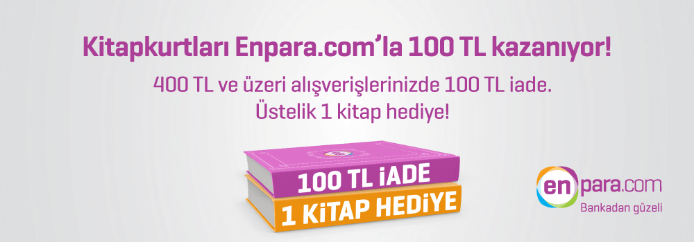 Enparalılara 400 TL ve üzeri alışverişlerde 100 TL iade, üstelik 1 kitap hediye!