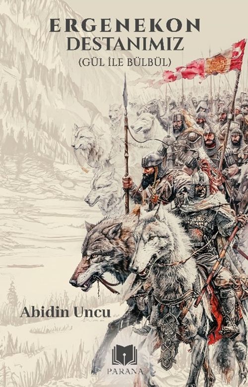 Ergenekon Destanımız (Gül İle Bülbül)