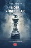 İş Hayatında Lider Y&ouml;neticiler