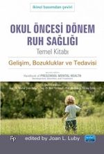Okul Öncesi Dönem Ruh Sağlığı Temel Kitabı & Gelişim, Bozukluklar ve Tedavisi 