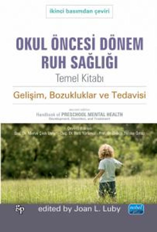 Okul Öncesi Dönem Ruh Sağlığı Temel Kitabı & Gelişim, Bozukluklar ve Tedavisi 