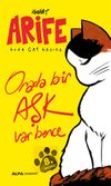 Arife - Evde Cat Başına&Orada bir Aşk Var Bence