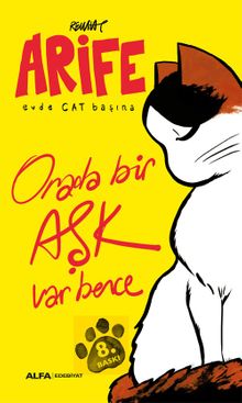 Arife - Evde Cat Başına&Orada bir Aşk Var Bence