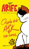 Arife - Evde Cat Başına&amp;Orada bir Aşk Var Bence