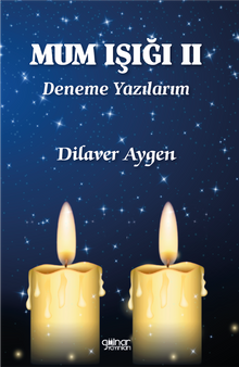 Mum Işığı II /  Deneme Yazılarım