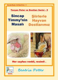 Sincap Timmy'nin Masalı - Şiirlerle Hayvan Dostlarımız