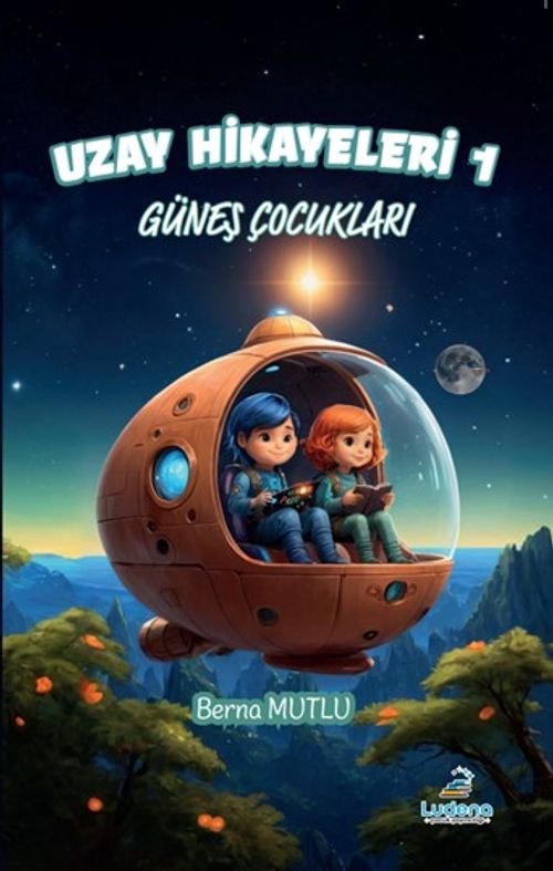 Uzay Hikayeleri 1 / Güneş Çocukları