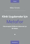 Klinik Uygulamalar İ&ccedil;in Metafor