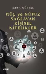 Güç ve Nüfuz Sağlayan Kişisel Nitelikler