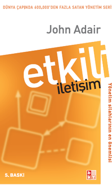 Etkili İletişim Yönetim Silahlarının En Önemlisi