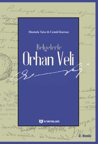 Belgelerle Orhan Veli