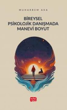 Bireysel Psikolojik Danışmada Manevi Boyut