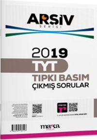 2019 TYT Arşiv Serisi Tıpkı Basım Çıkmış Sorular Tamamı Video Çözümlü