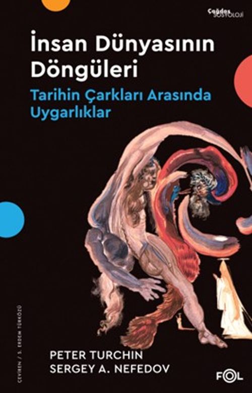 İnsan Dünyasının Döngüleri & Tarihin Çarkları Arasında Uygarlıklar