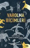 Varolma Bi&ccedil;imleri & Bitki, Hayvan, İnsan ve Makine Zekası