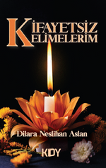 Kifayetsiz Kelimelerim 