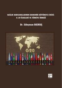 Sağlık Harcamalarının Ekonomik Büyümeye Etkisi: G-20 Ülkeleri 