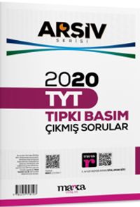 2020 TYT Arşiv Serisi Tıpkı Basım Çıkmış Sorular Tamamı Video Çözümlü