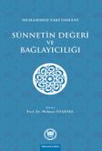 Sünnetin Değeri ve Bağlayıcılığı
