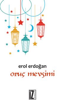 Oruç Mevsimi - Erol Erdoğan