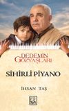 Sihirli Piyano & Dedemin G&ouml;zyaşları
