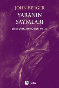 Yaranın Sayfaları & Şiirler Çizimler Fotoğraflar 1956-96